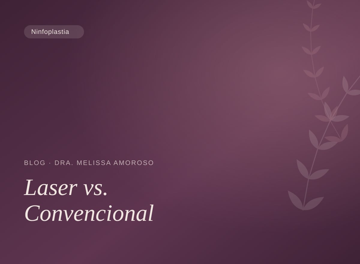 Laser vs. conventional labiaplasty: what are the differences